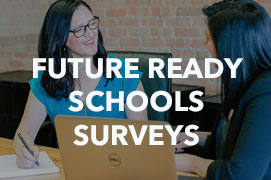 Future Ready School Surveys